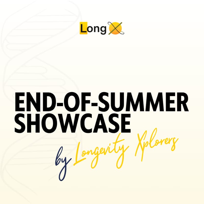 Cover Image for Longevity Xplorers: End-of-Summer Showcase