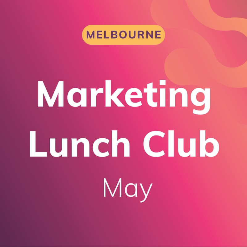 Cover Image for Marketing Lunch Club - Melbourne CBD