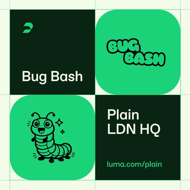 Cover Image for Bug Bash with Plain 🐛