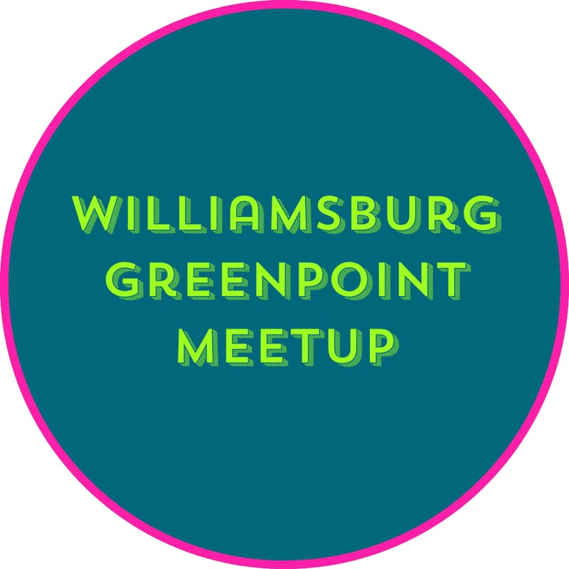 Cover Image for Williamsburg/Greenpoint Meetup - 3 Year Edition!