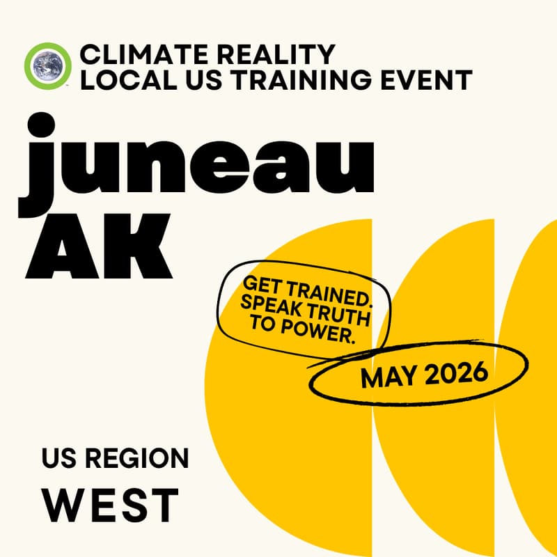 Cover Image for Juneau, AK - Climate Reality Local Training Event