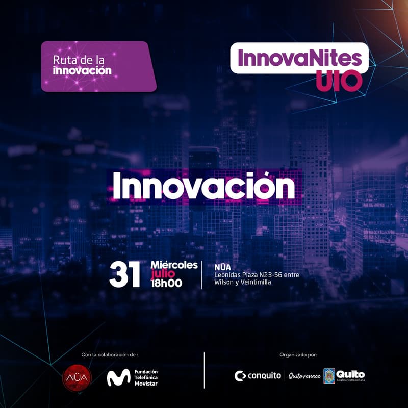 Cover Image for InnovaNites.UIO #7 - Innovación