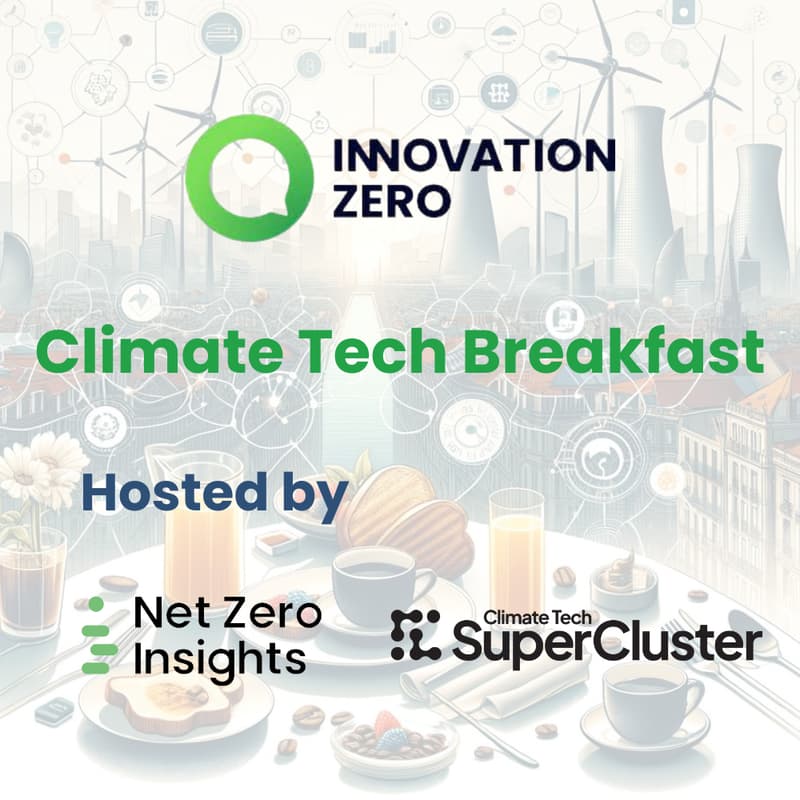 Innovation Zero: Climate Tech Breakfast · Luma