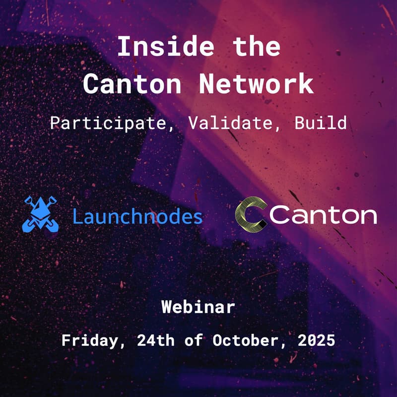 Cover Image for Inside the Canton Network - Participate, Validate, Build (CET and ET time zones)