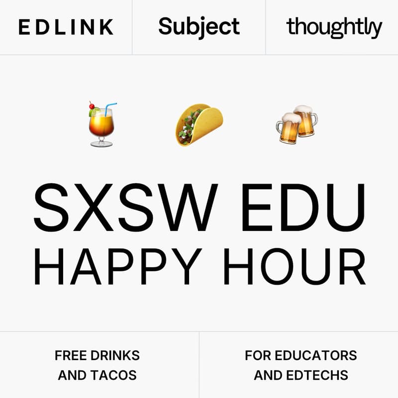 Cover Image for 2nd Annual Happy Hour at SXSW EDU