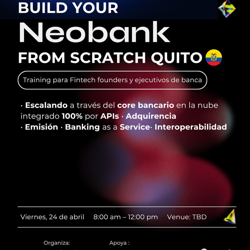 Cover Image for 🇪🇨 Build your Neobank from scratch Quito 2025