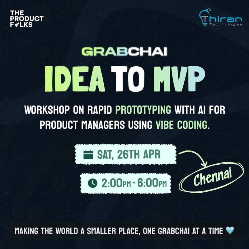 Cover Image for The Product Folks' Grabchai Meetup: Chennai