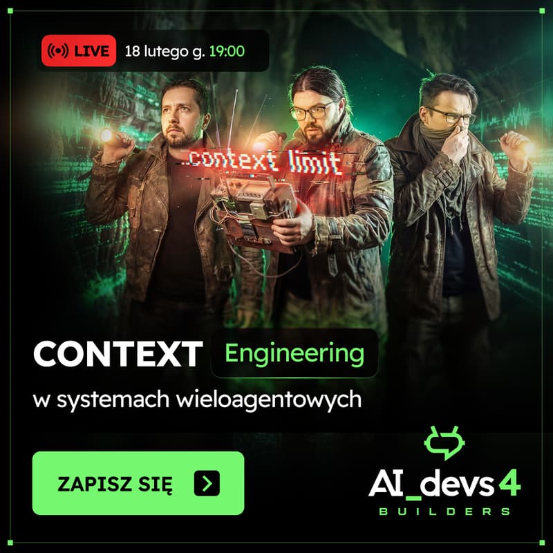 Cover Image for Context Engineering w systemach wieloagentowych  – AI_devs LIVE