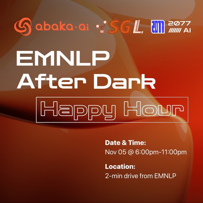 Cover Image for EMNLP AfterDark: Happy Hour with Abaka AI x SGLang