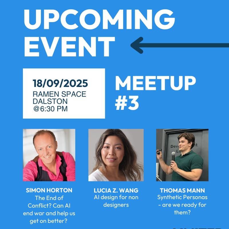 Cover Image for Meetup 3 · An evening of AI, design, and future thinking — from conflict resolution to synthetic personas