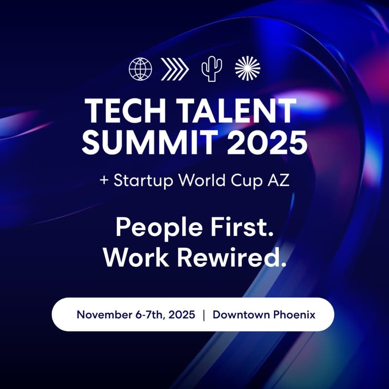 Cover Image for Phx Tech Talent Summit + Startup World Cup AZ