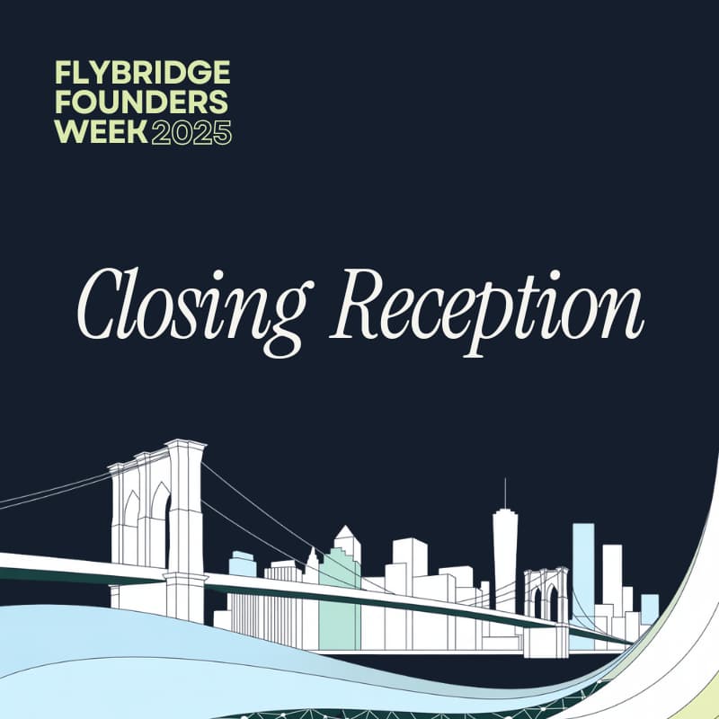 Cover Image for Flybridge Founders Week Closing Fireside and Reception
