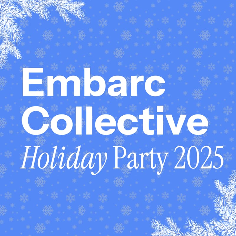 Cover Image for Embarc Collective Holiday Party 2025