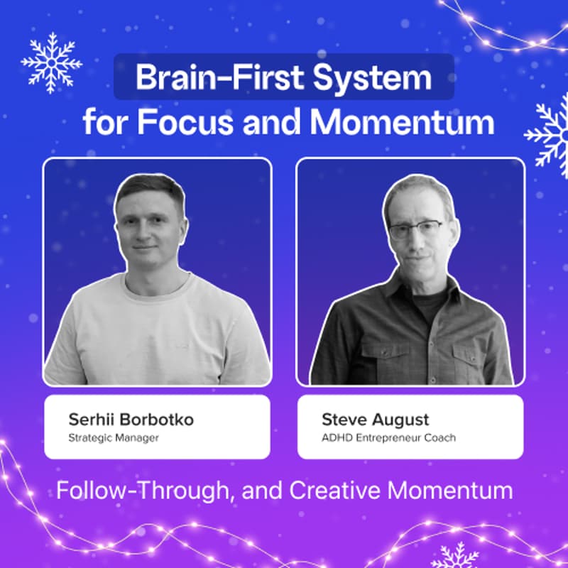 Cover Image for Brain-First System for Focus, Follow-Through, and Creative Momentum