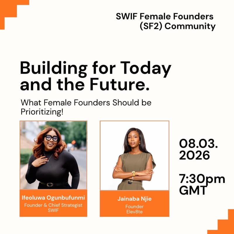 Cover Image for Building for Today and the Future: What Female Founders Should be Prioritizing!