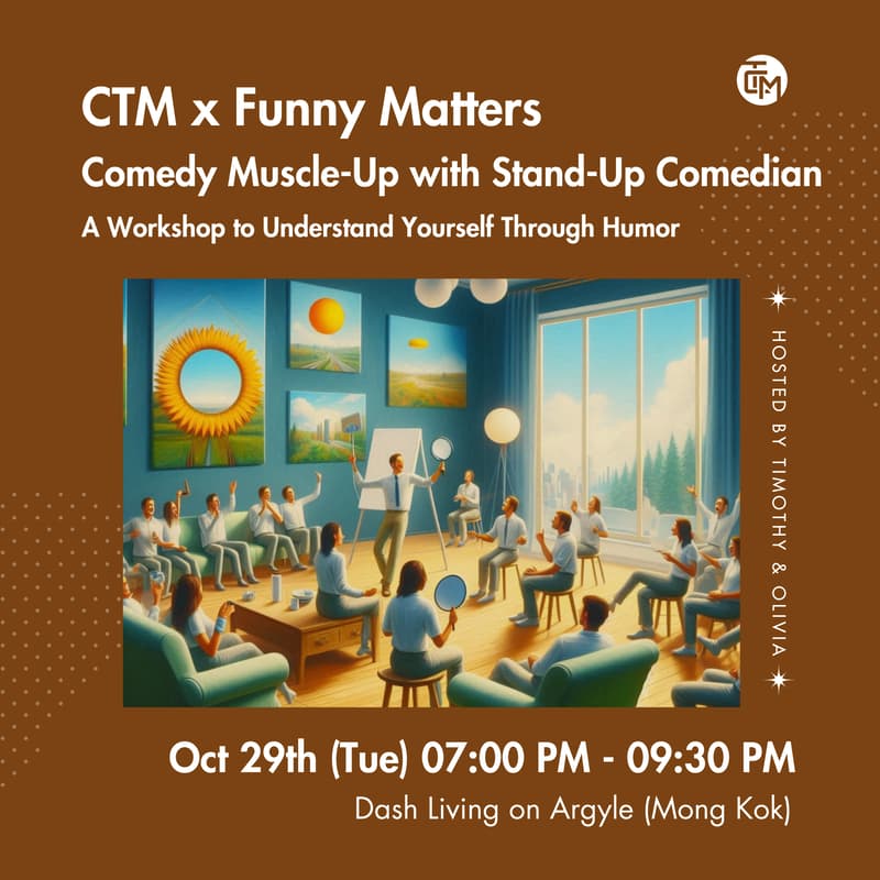 Cover Image for CTM x Funny Matters -  Workshop To Understand Yourself Through Humor