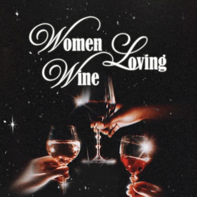 Cover Image for Women Love Wine - Valentine Edition
