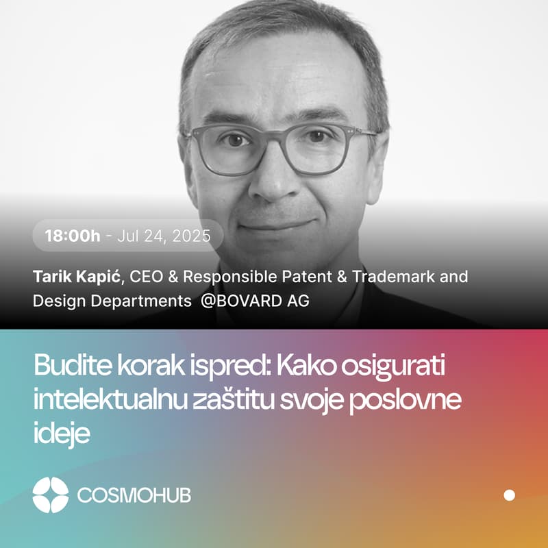 Cover Image for Budite korak ispred: Kako osigurati intelektualnu zaštitu svoje poslovne ideje - Tarik Kapić