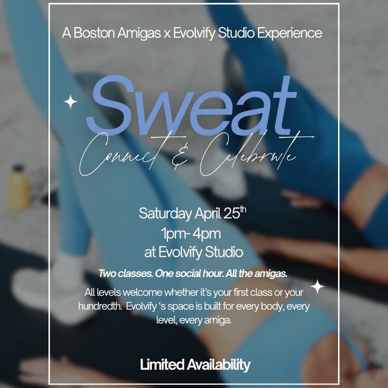 Cover Image for Sweat, Connect, Celebrate: A Boston Amigas x Evolvify Studio Event 🧘🏽‍♀️✨