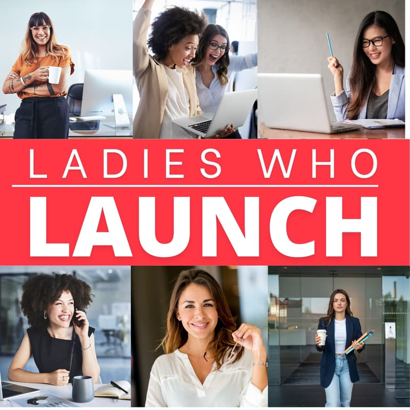 Cover Image for Ladies who Launch - Cohort 3 (April-June)