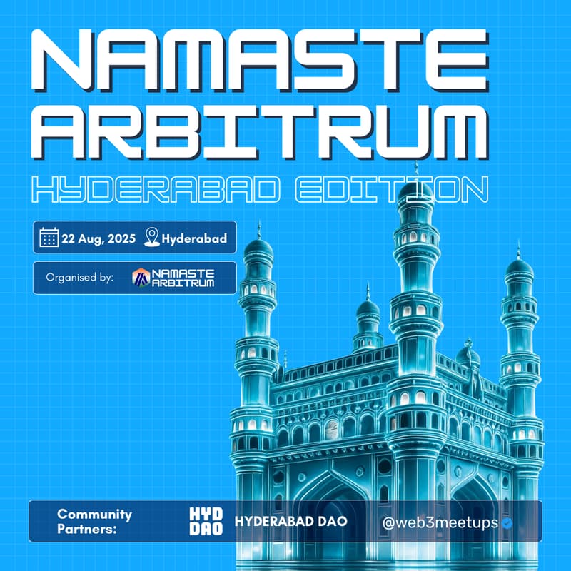 Cover Image for Namaste Arbitrum: Hyderabad Edition