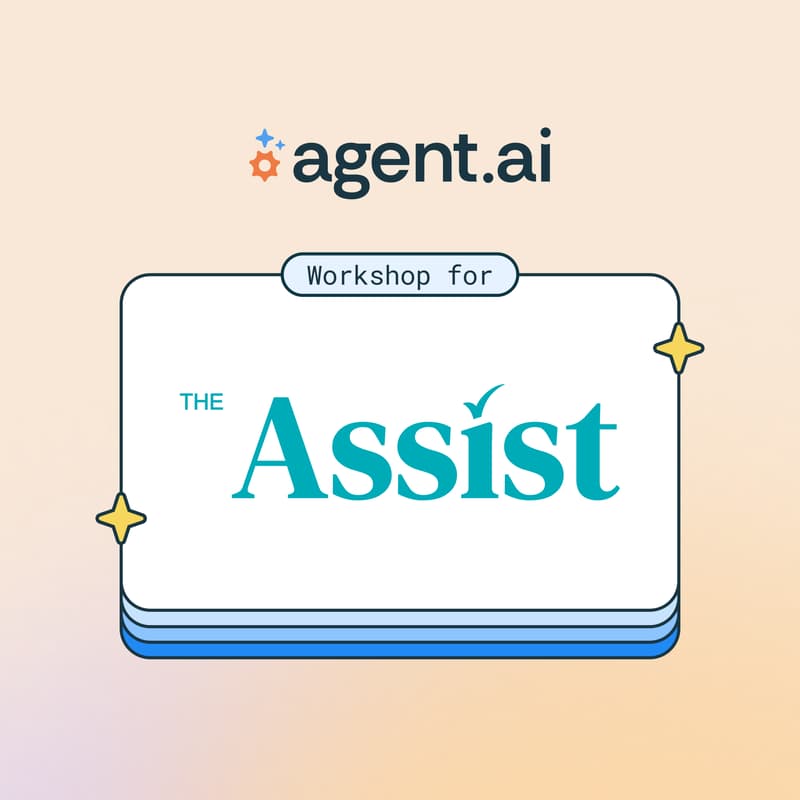 Cover Image for Agent.ai Workshop for The Assist