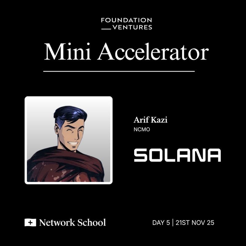 Cover Image for [Arif Kazi/Solana] - ICOs on Solana - Foundation Ventures Mini Accelerator @  Network School