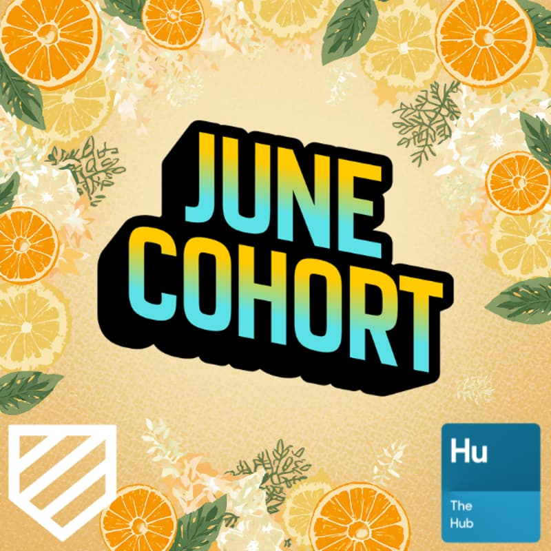 Cover Image for June Hub Cohort Session #1 - Walkthrough