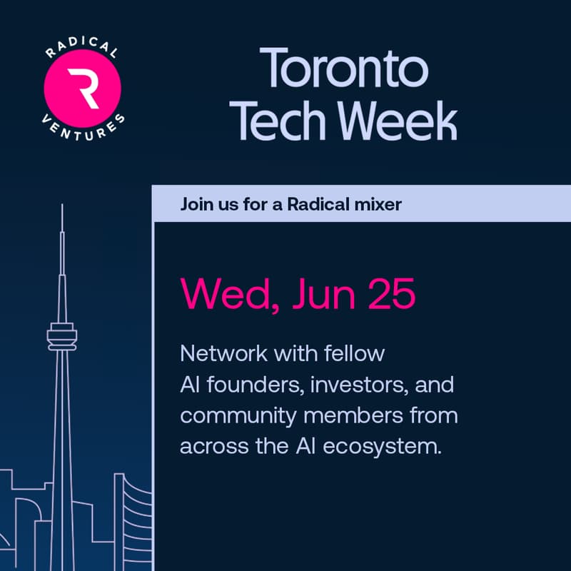 Cover Image for Radical AI Founders — Toronto Tech Week Mixer