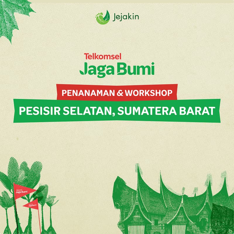 Cover Image for TELKOMSEL JAGA BUMI - PENANAMAN & WORKSHOP @ PESISIR SELATAN, SUMATERA BARAT