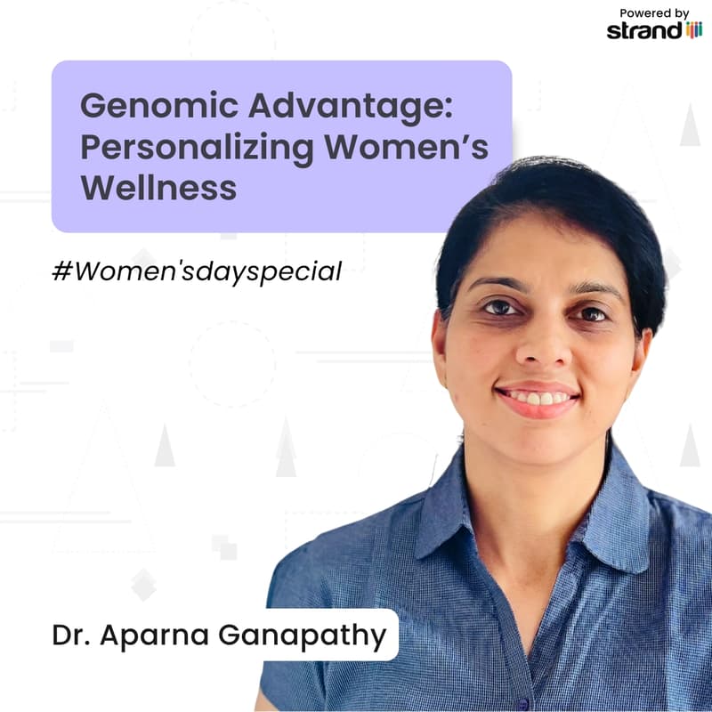 Cover Image for Genomic Advantage: Personalizing Women’s Wellness | Women's Day Special
