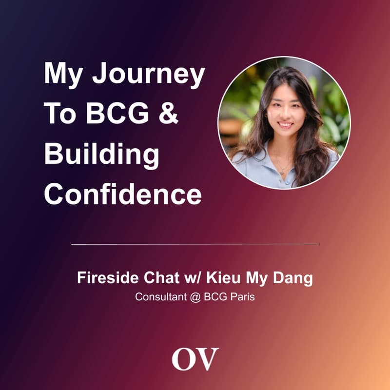 Cover Image for My Journey to BCG: Fireside Chat w/ Kieu My Dang