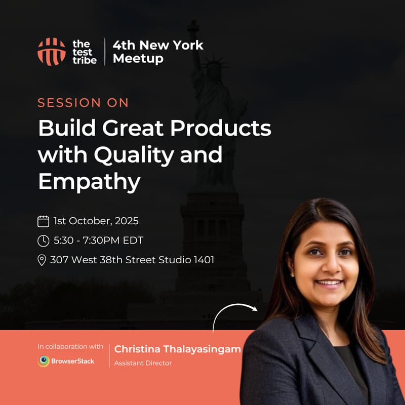 Cover Image for New York | Testers Meetup - Build Great Products with Quality and Empathy