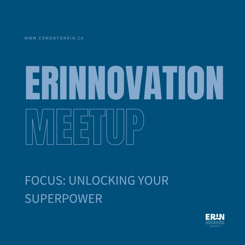 Cover Image for ERINnovation Online Meetup - Focus: Unlocking Your Superpower