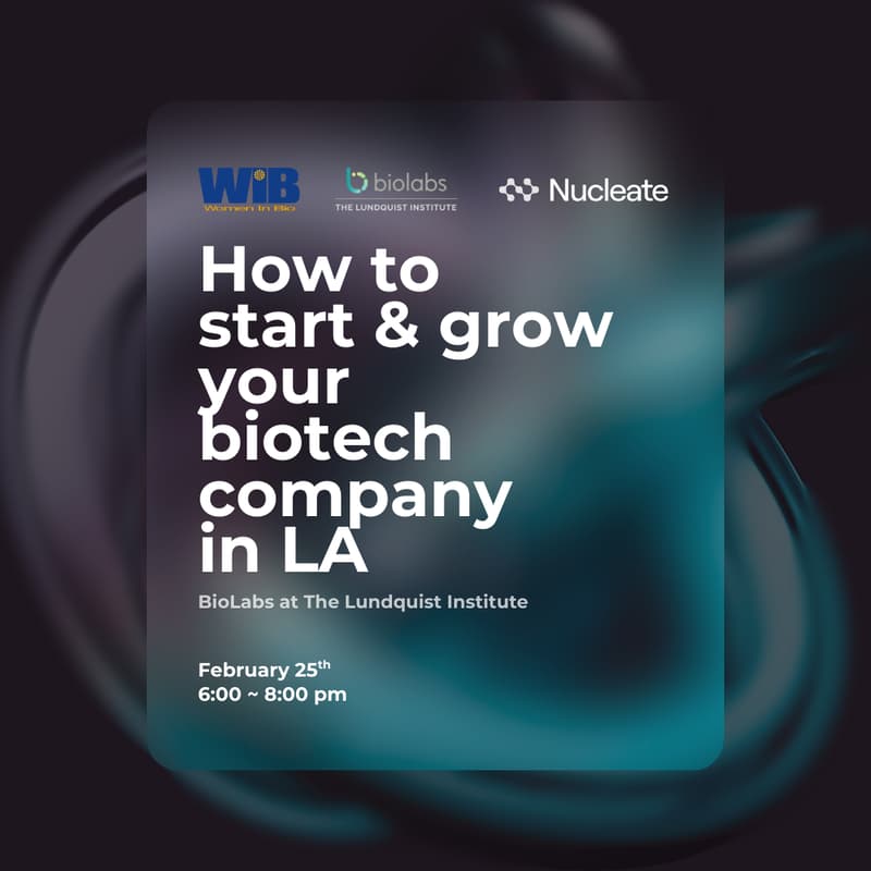 Cover Image for How to Start and Grow Your Biotech Company in LA