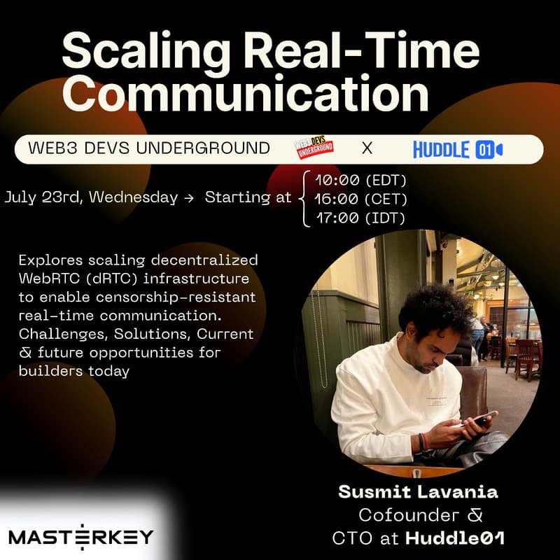 Cover Image for Scaling Real-Time Communication | Online event by Web3 Devs Underground