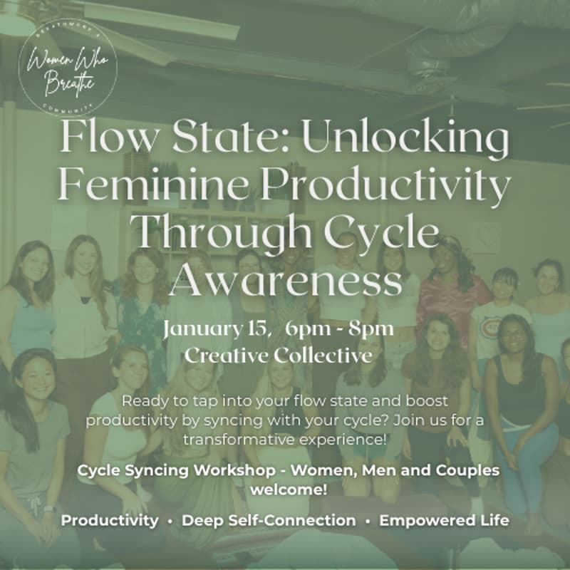 Cover Image for Flow State: Unlocking Feminine Productivity Through Cycle Awareness [Women, Men & Couples Welcome!]