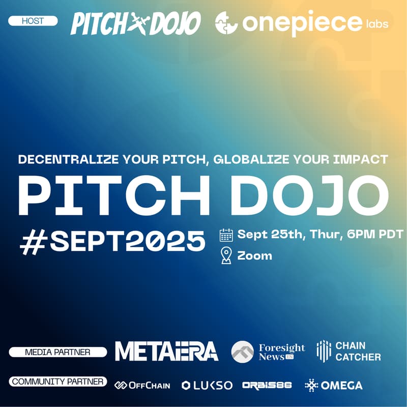 Cover Image for 🎤Pitch Dojo🎤 #SEPT2025 | Decentralize Your Pitch, Globalize Your Impact