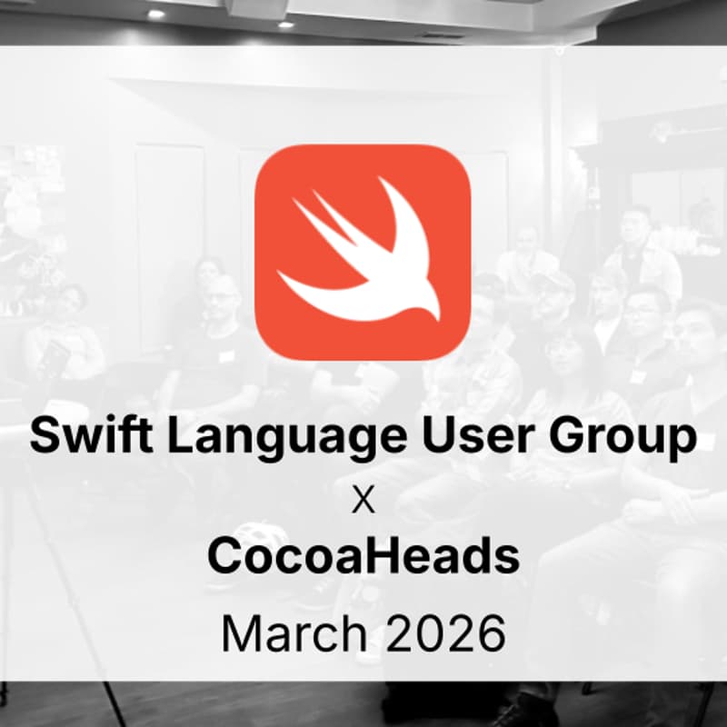 Cover Image for SF Swift Language User Group (SLUG) x CocoaHeads | March 2026