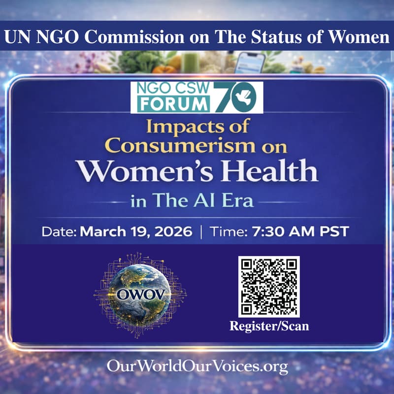 Cover Image for "Impacts of Consumerism on Women’s Health in the AI Era"  United Nations NGO CSW70 Parallel Event