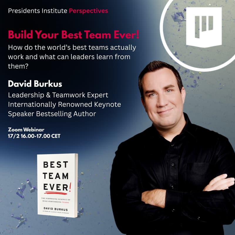 Cover Image for Presidents Perspectives - Best Team Ever with David Burkus