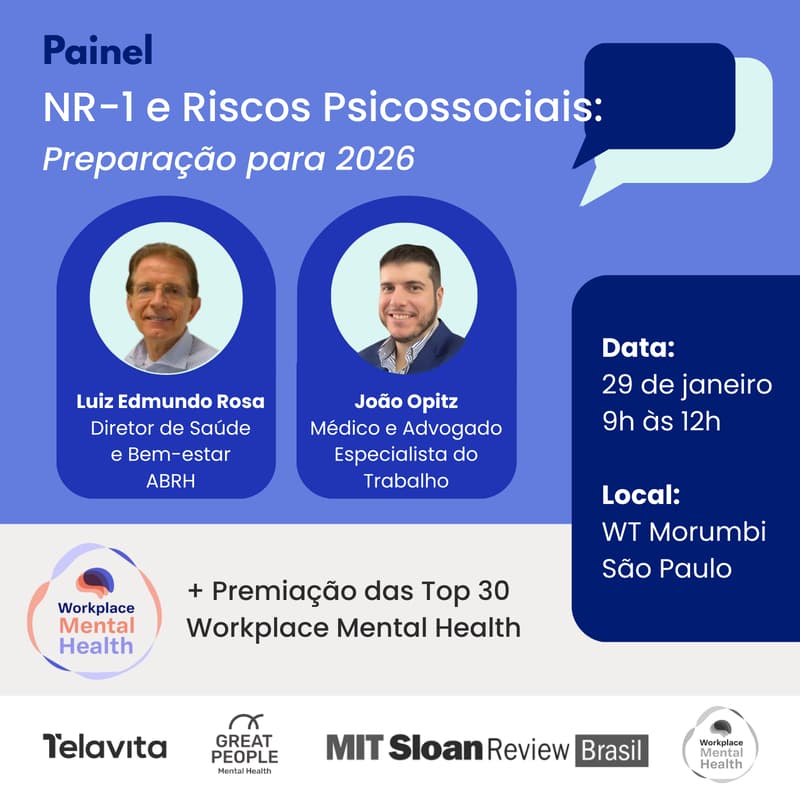 Cover Image for Painel "NR-1 e Riscos Psicossociais: Preparação para 2026" + premiação Selo Workplace Mental Health