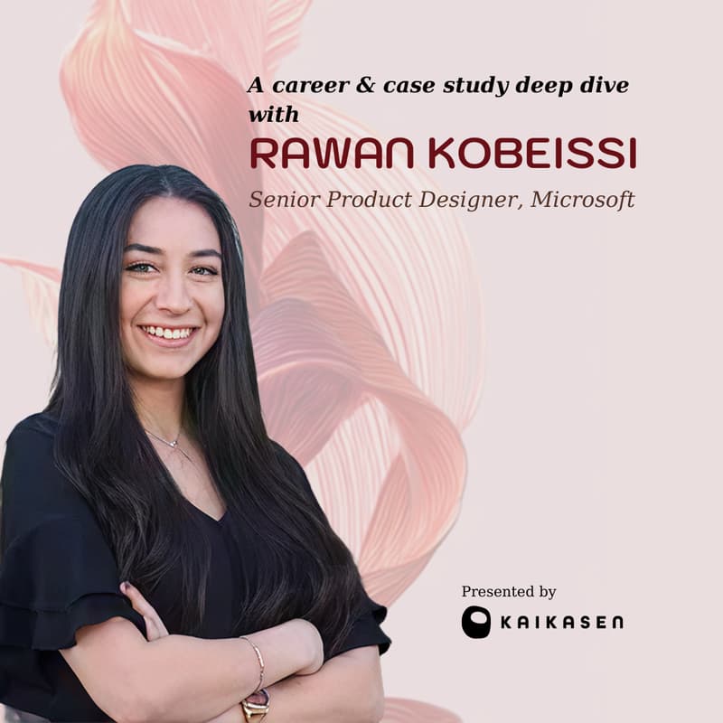 Cover Image for Breaking Into Your Next Role: A Career & Case Study Deep Dive with Rawan Kobeissi