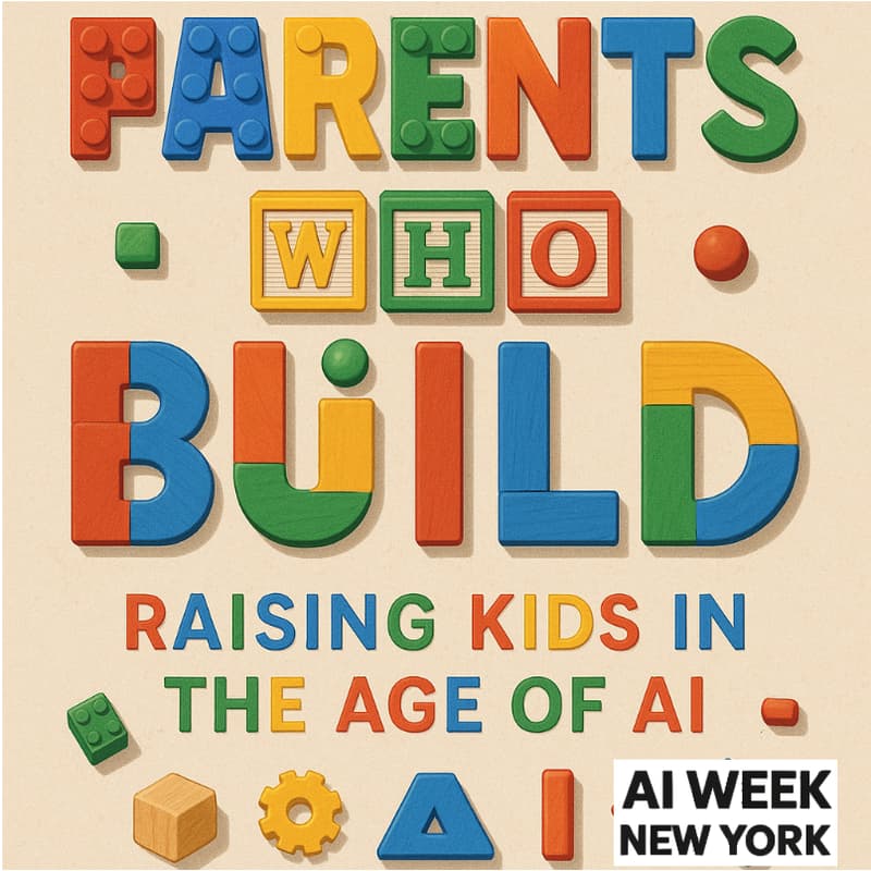 Cover Image for Parents Who Build: Raising Kids in the Age of AI