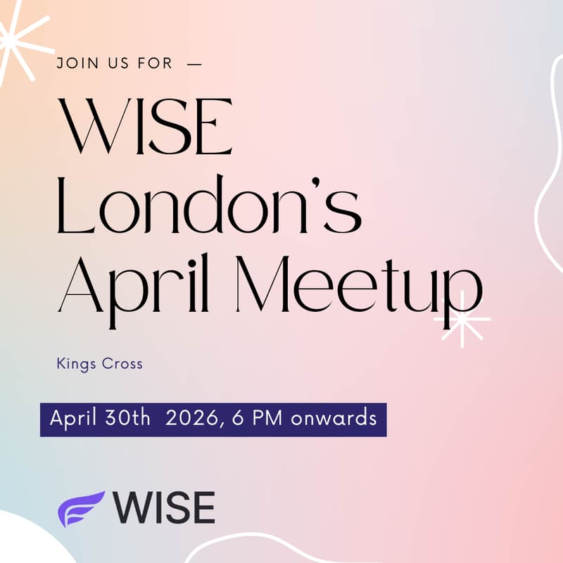 Cover Image for WISE London April Meet-Up