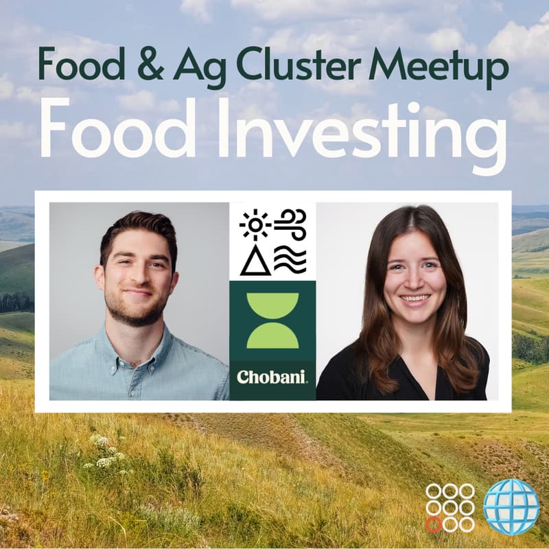 Cover Image for 🌐 Food & Ag Cluster - Food Investing with Mitch Rubin and Lena Horvath McAtee