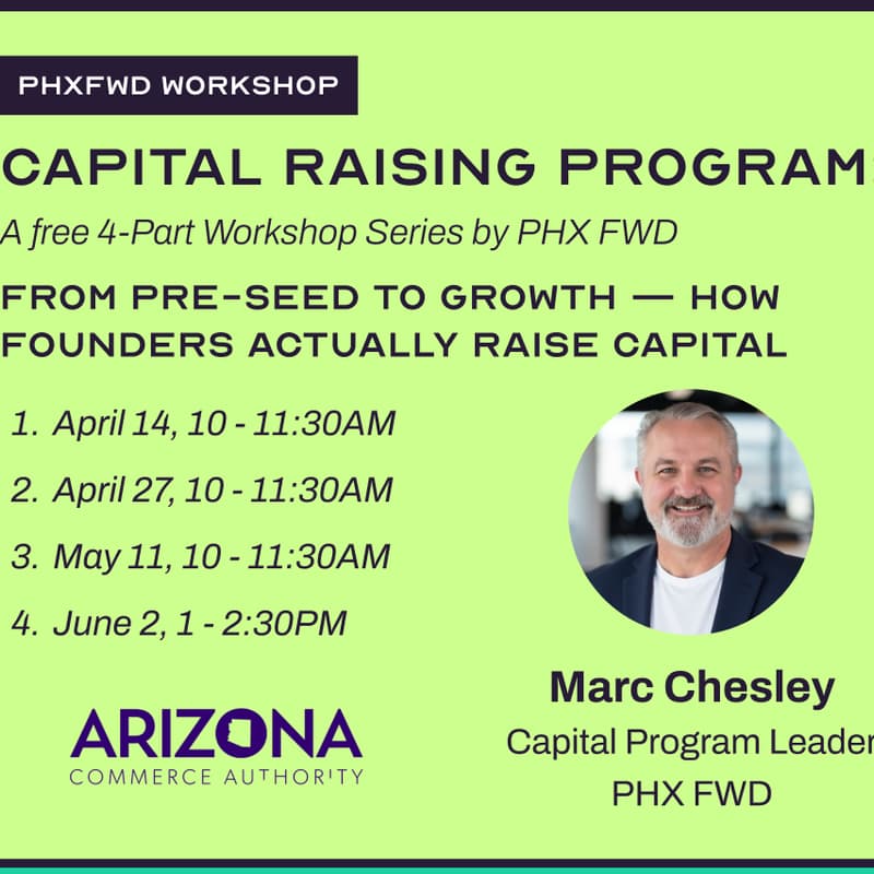 Cover Image for Capital Raising Series: A Free 4-Part Workshop Series by PHX FWD
