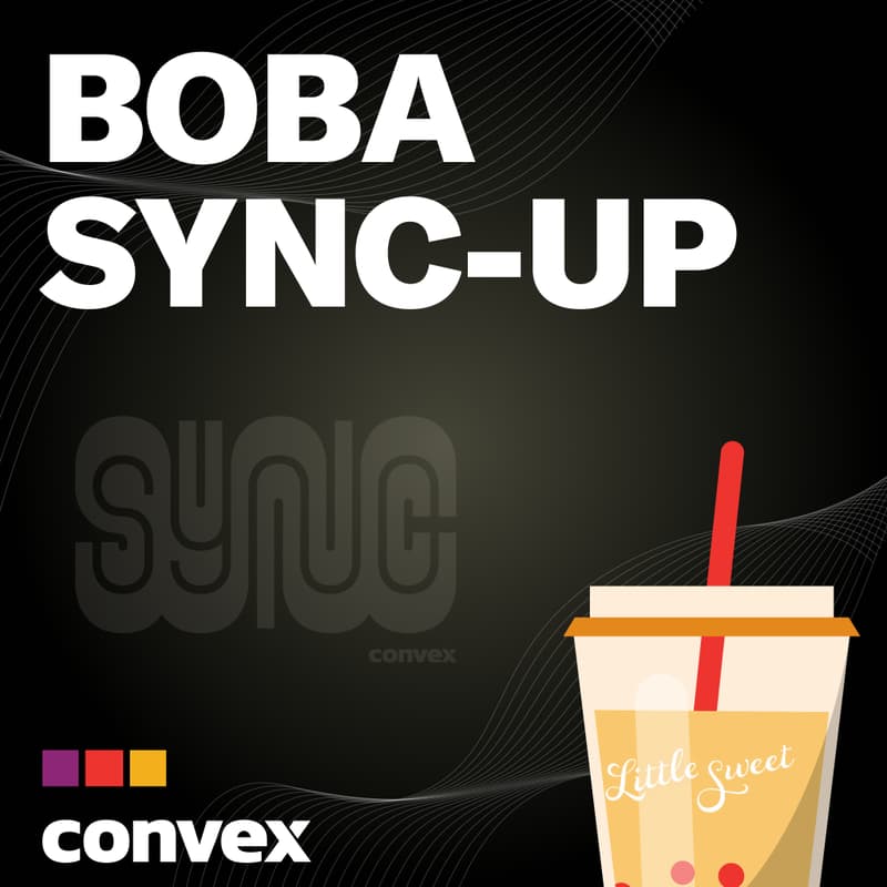 Cover Image for Convex Boba Sync-up @Little Sweet Cafe