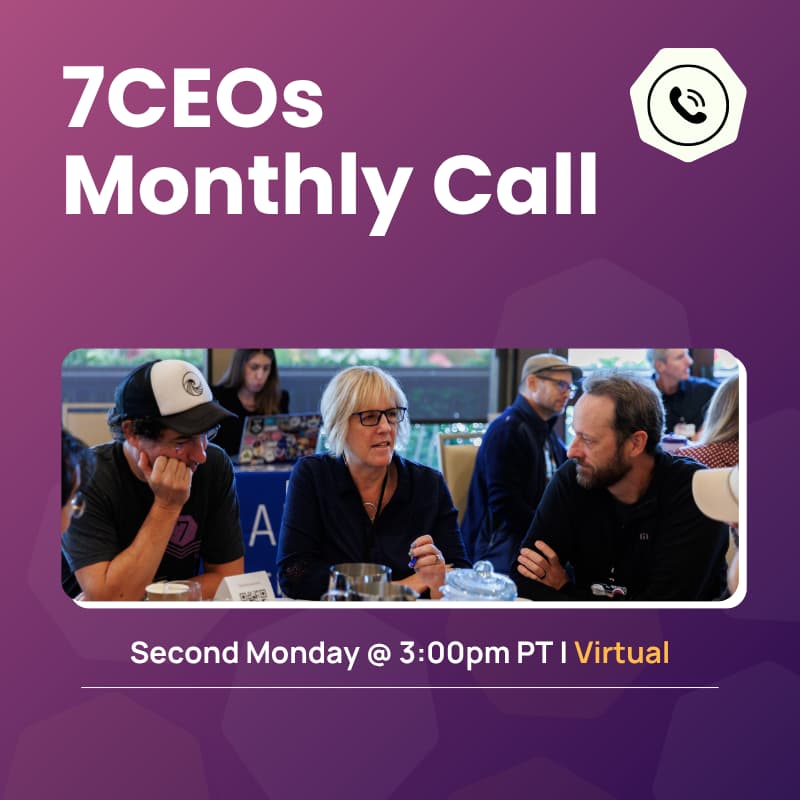 Cover Image for 7CEOs Monthly Call