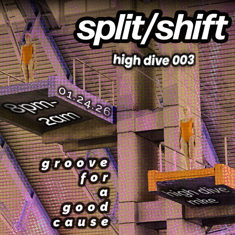 Cover Image for split/shift presents: High Dive 003 - benefiting Hunger Task Force